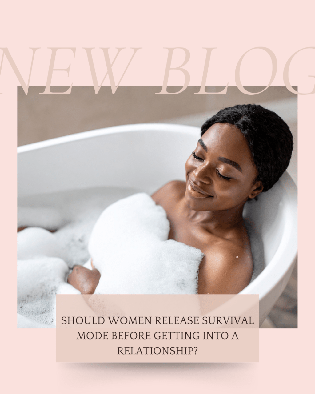 Should We Release Survival Mode Before Getting Into a&nbsp;Relationship?