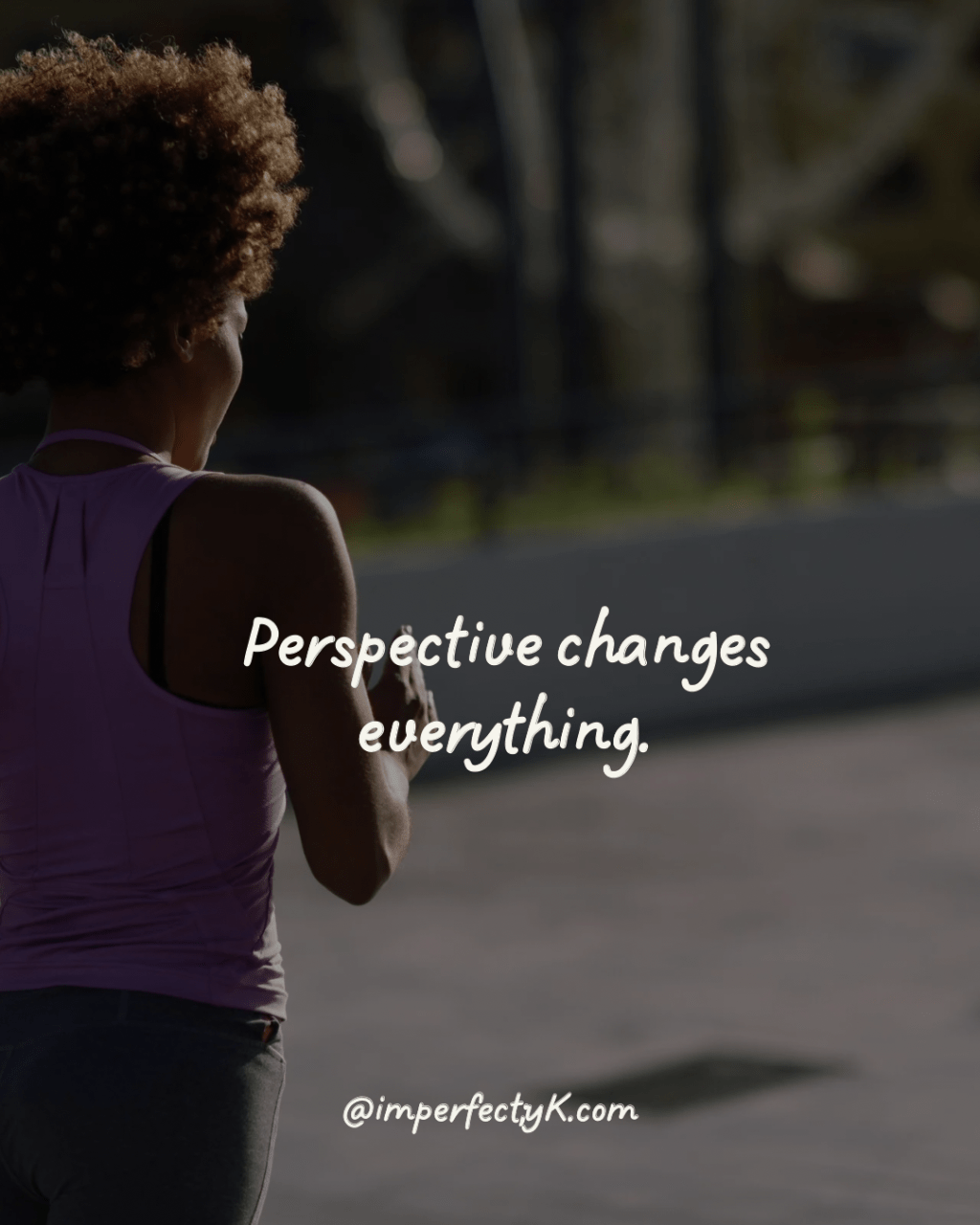 Perspective Changes Everything